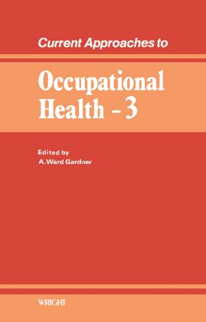 Cover of the book Current Approaches to Occupational Health by Jeffrey K. Aronson