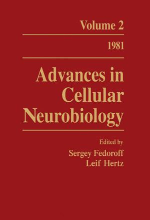 Cover of the book Advances in Cellular Neurobiology by J Fan, W Yu, L Hunter