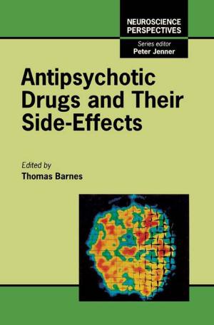Cover of the book Antipsychotic Drugs and Their Side-Effects by 