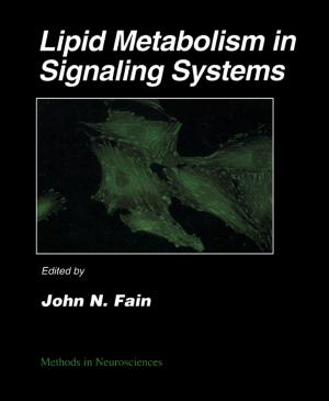 Cover of the book Lipid Metabolism in Signaling Systems by Donald Chubb, B.S.E., M.S.E. and Ph.D.