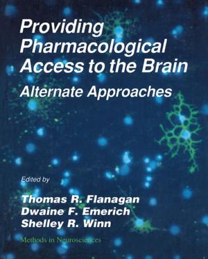 Cover of the book Providing Pharmacological Access to the Brain by Raymond Murray, Keith E. Holbert