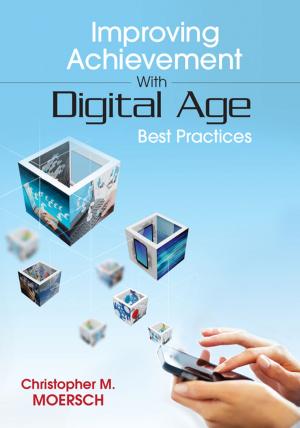 Cover of the book Improving Achievement With Digital Age Best Practices by Dr. Timothy M. Hagle