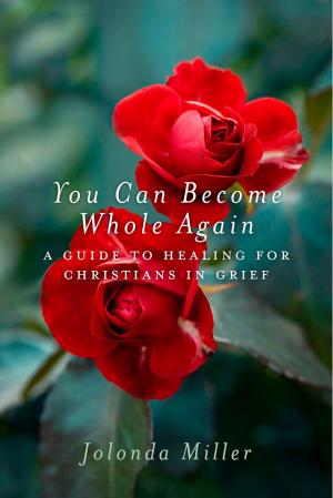 Cover of the book You Can Become Whole Again by Dr. Marlon Husbands