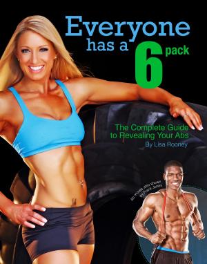 Cover of the book Everyone Has A 6-Pack by Aaron Keim, Nicole Keim