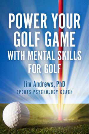 Cover of the book Power Your Golf Game with Mental Skills for Golf by R Mohan