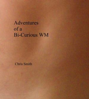 Book cover of Adventures of a Bi-Curious WM