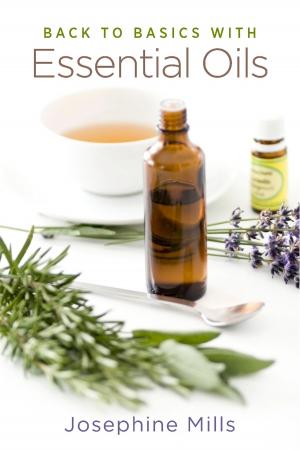 Cover of the book Back to Basics with Essential Oils by Rick Simpson