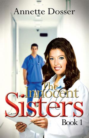 Cover of the book The Innocent Sisters Book I by J.A. Flores