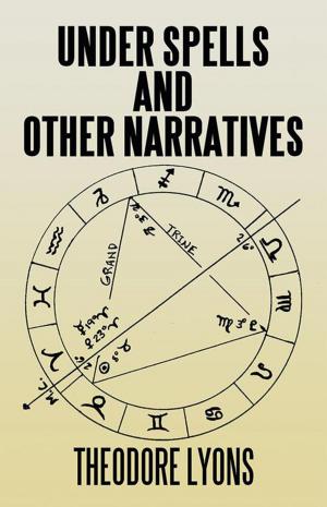 Cover of the book Under Spells and Other Narratives by Anna Marie Holiday