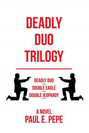 Cover of the book Deadly Duo Trilogy by Edwin J. Gentry