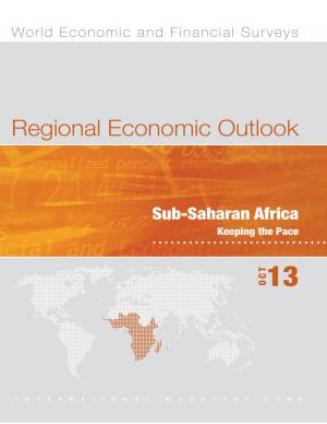 Book cover of Regional Economic Outlook, October 2013: Sub-Saharan Africa - Keeping the Pace