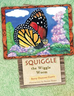 Cover of the book Squiggle the Wiggle Worm by Robin Molineux
