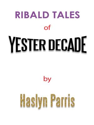 bigCover of the book Ribald Tales of Yesterdecade by 