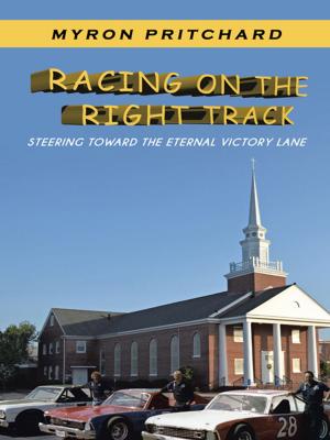 Cover of the book Racing on the Right Track by Dr. Marcel A. Hetu