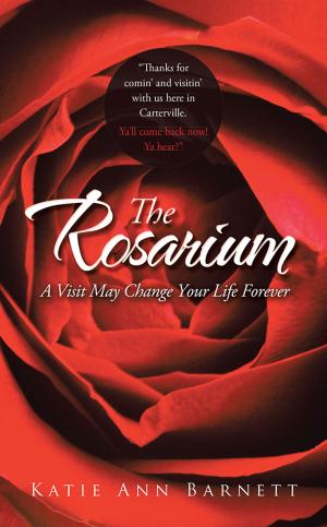 Cover of the book The Rosarium by Lois Hathaway Vlad