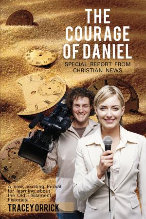 Cover of the book The Courage of Daniel by Aaron Lumpkin