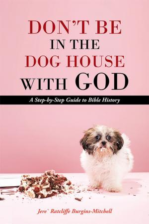 Cover of the book Don’T Be in the Dog House with God by Jonathan Ferguson