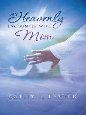 Cover of the book My Heavenly Encounter with Mom by Wednesday Grace