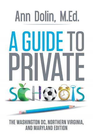 Cover of the book A Guide to Private Schools by Rob Peters