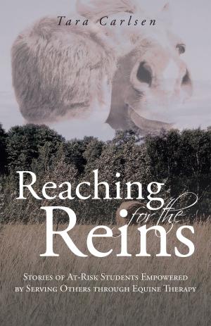 Cover of the book Reaching for the Reins by Kim Ponce