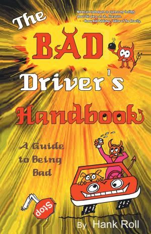 Cover of the book The Bad Driver's Handbook by Paul Taylor