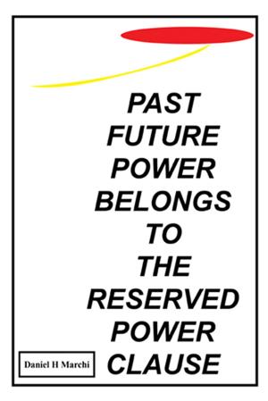 Cover of the book Past Future Power Belongs to the Reserved Power Clause by Rev. Dr. Larry A. Brookins, Dr. C.L. Brookins, Dr. Clay Evans