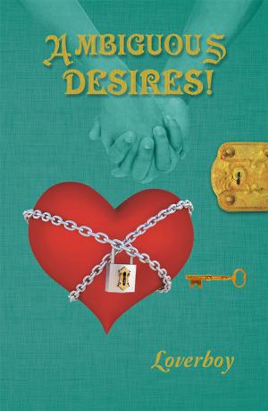 Cover of the book Ambiguous Desires! by 蔡知臻