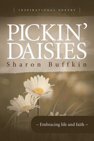Cover of the book Pickin' Daisies by Arthur Ziffer