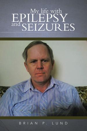 Book cover of My Life with Epilepsy and Seizures