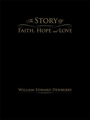 Book cover of The Story of Faith, Hope and Love