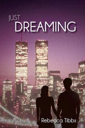 Cover of the book Just Dreaming by Javorris Sanders