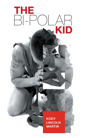 Cover of the book The Bi-Polar Kid by J. Antony Miller