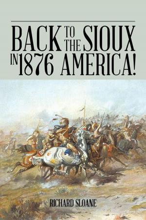 Book cover of Back to the Sioux in 1876 America!