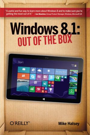 Cover of the book Windows 8.1: Out of the Box by Jon Manning, Paris Buttfield-Addison