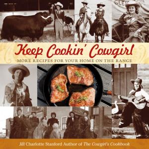 Cover of the book Keep Cookin' Cowgirl by Lee Brian Schrager, Julie Mautner