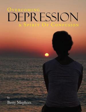 Cover of the book Overcoming Depression and Spirit of Confusion by Robin Ward