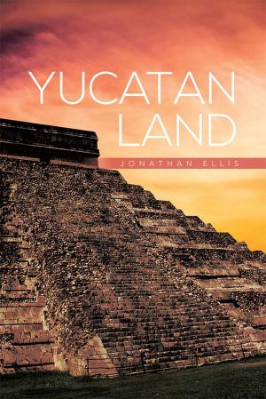 Cover of the book Yucatan Land by Clifford Pulliam
