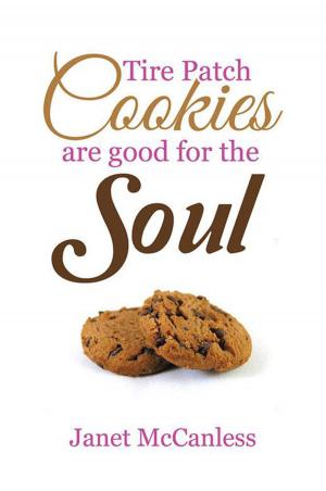 Cover of the book Tire Patch Cookies Are Good for the Soul by Angel Harris