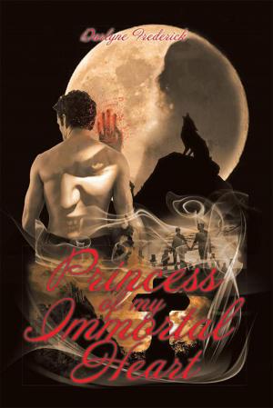 Cover of the book Princess of My Immortal Heart by Harry Currie