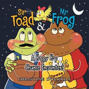 Cover of the book Sir Toad & Mr. Frog by Dr. Gil Tivon, Shirli Regev