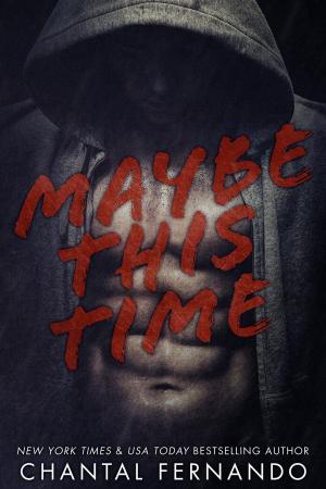 Cover of the book Maybe This Time by Chantal Fernando