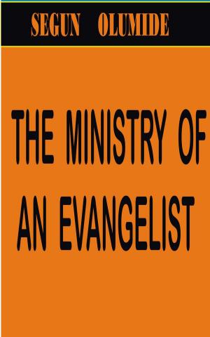 bigCover of the book The Ministry of an Evangelist by 