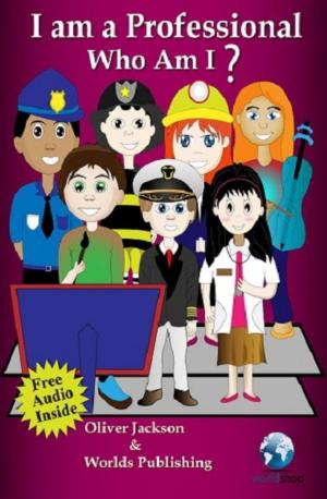 bigCover of the book Educational Books:Who Am I - I Am a Professional (I-Book Series) by 