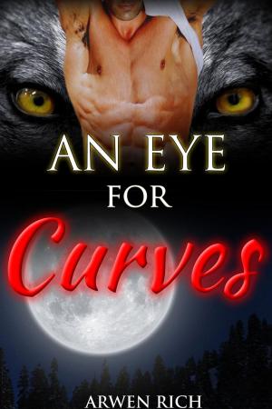 bigCover of the book An Eye For Curves (Werewolf & BBW Erotic Romance) by 
