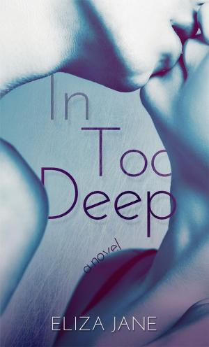Cover of the book In Too Deep by Anna J. Adams