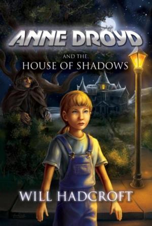 Cover of Anne Droyd and the House of Shadows