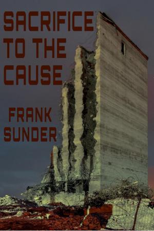 bigCover of the book Sacrifice To The Cause by 