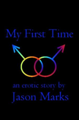 Cover of the book My First Time by Lux Zakari