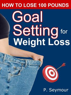 Book cover of Goal Setting for Weight Loss