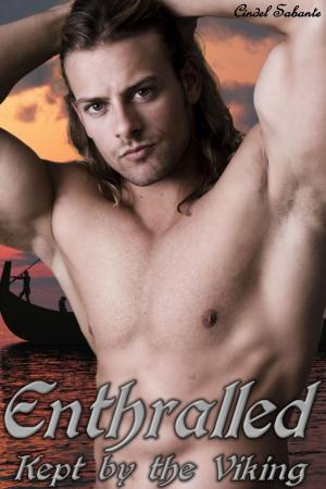 Book cover of Enthralled - Kept by the Viking